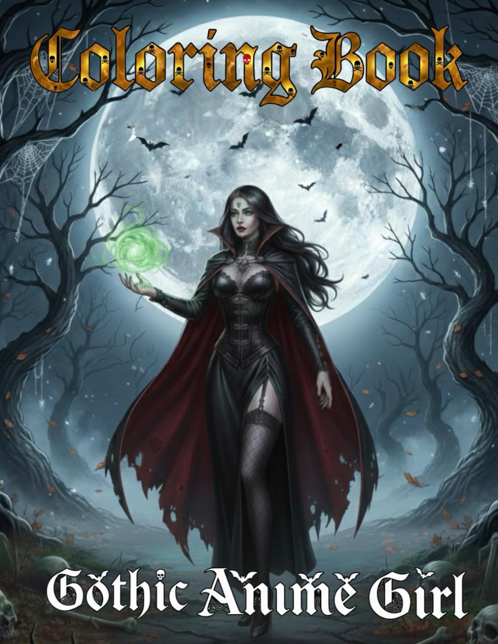 coloring book Gothic Anime Girl: A Dark Gothic Horror Anime Art Collection of Sexy Goth Girls, Vampires, Fallen Angels, and Dark Fantasy Elegance