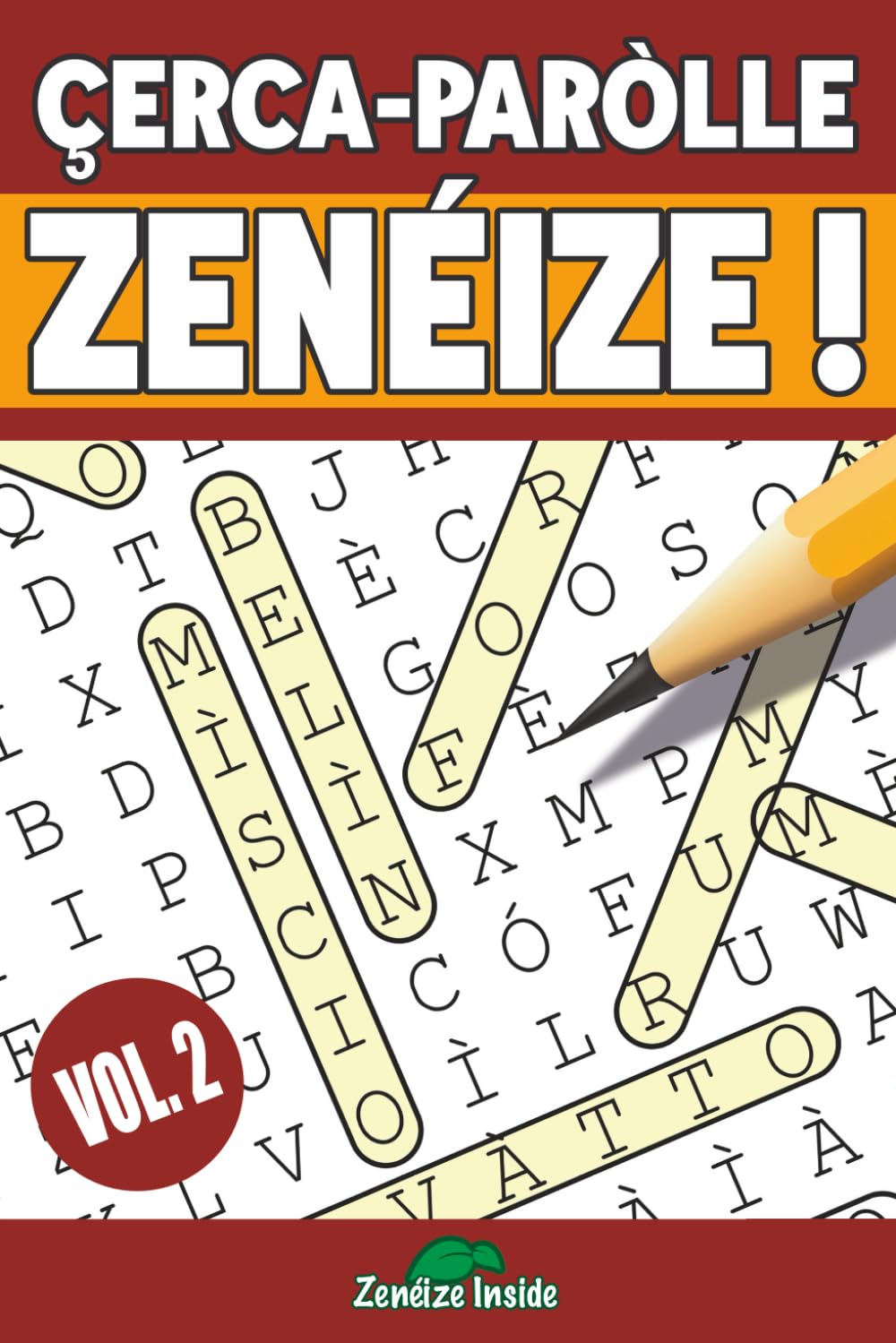 ÇERCA-PARÒLLE ZENÉIZE VOLUME 2: Cerca le parole in genovese... e bàttitene ò belìn!