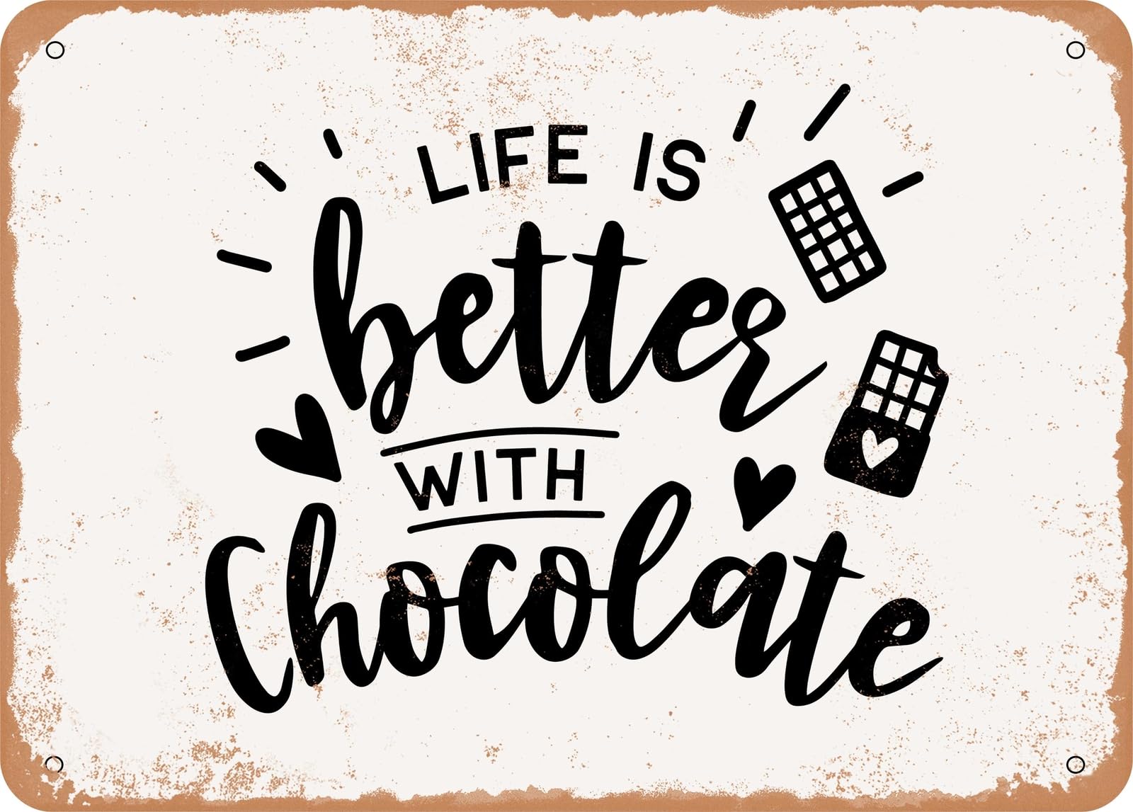 Miaomansenstore Metal Sign - Life Is Better With Chocolate - Vintage Look Sign Home Decor