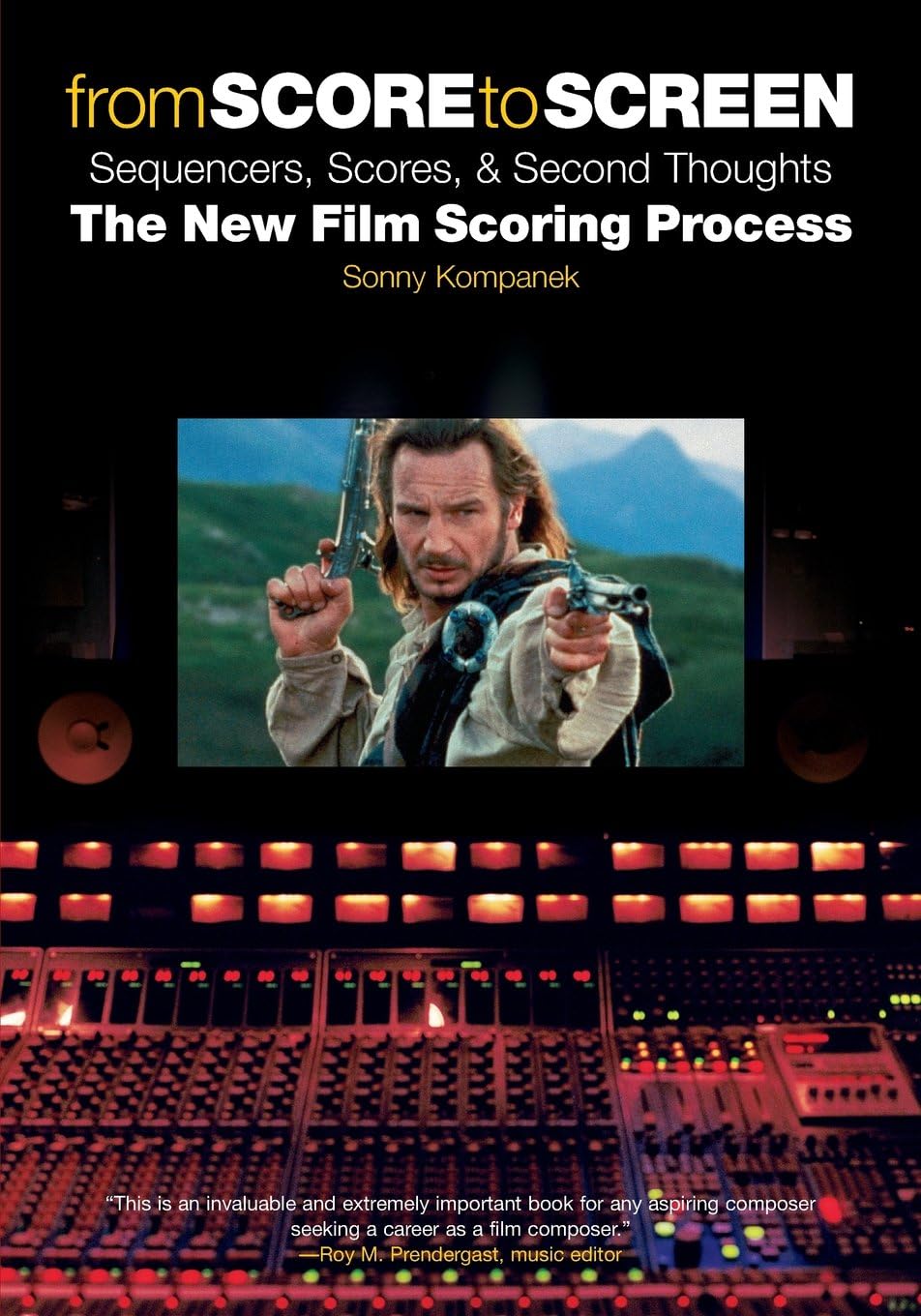 From Score To Screen: Sequencers, Scores, And Second Thoughts : The New Film Scoring Process