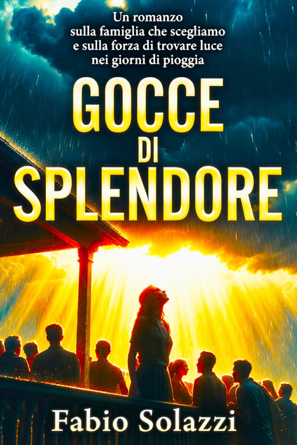 “Gocce di Splendore”: Un romanzo sulla famiglia che scegliamo e sulla forza di trovare luce anche nei giorni più bui (RISVEGLIO INTERIORE)