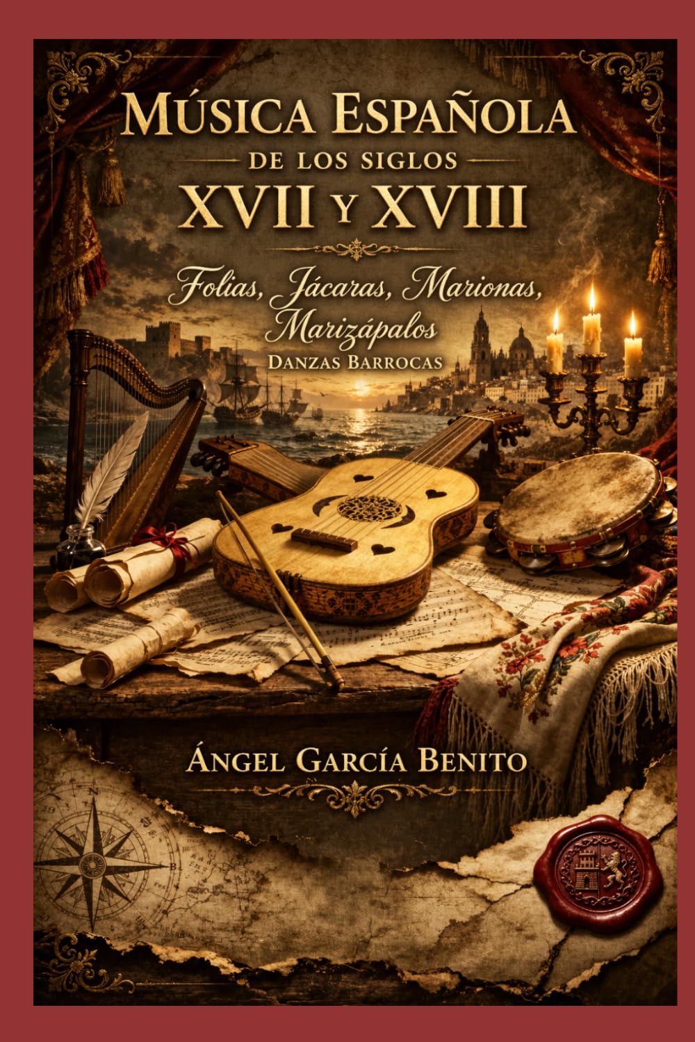 Música Española de los siglos XVII y XVIII: Folías, Marionas, Canarios, Jácaras...
