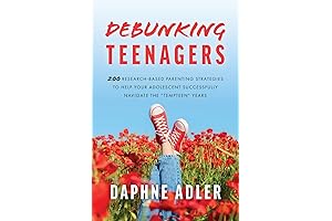 Debunking Teenagers: The Ultimate Parenting Guide for the “Tempteen” Years