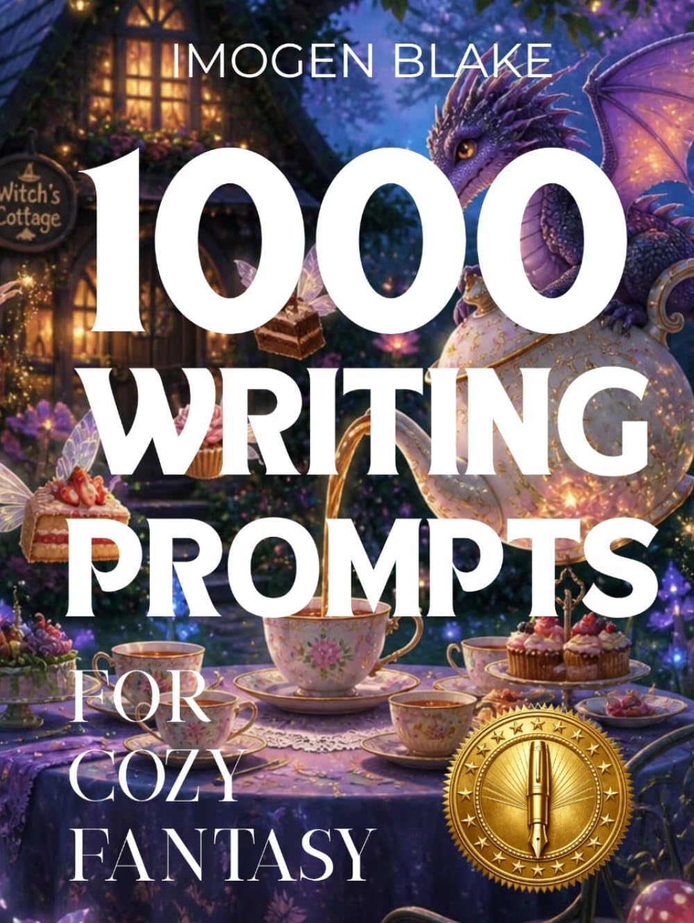 1000 Writing Prompts for Cozy Fantasy