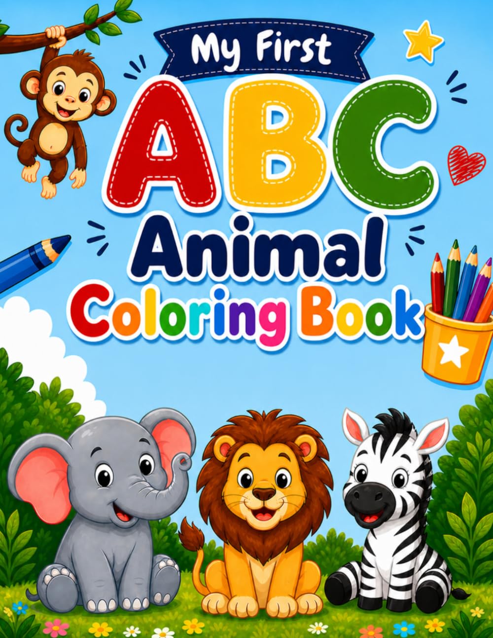 My First ABC Animal Coloring Book: A Fun A–Z Animal Coloring Book for Toddlers, Preschoolers, and Kindergarten Kids