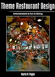 Theme Restaurant Design: Entertainment & Fun Dining