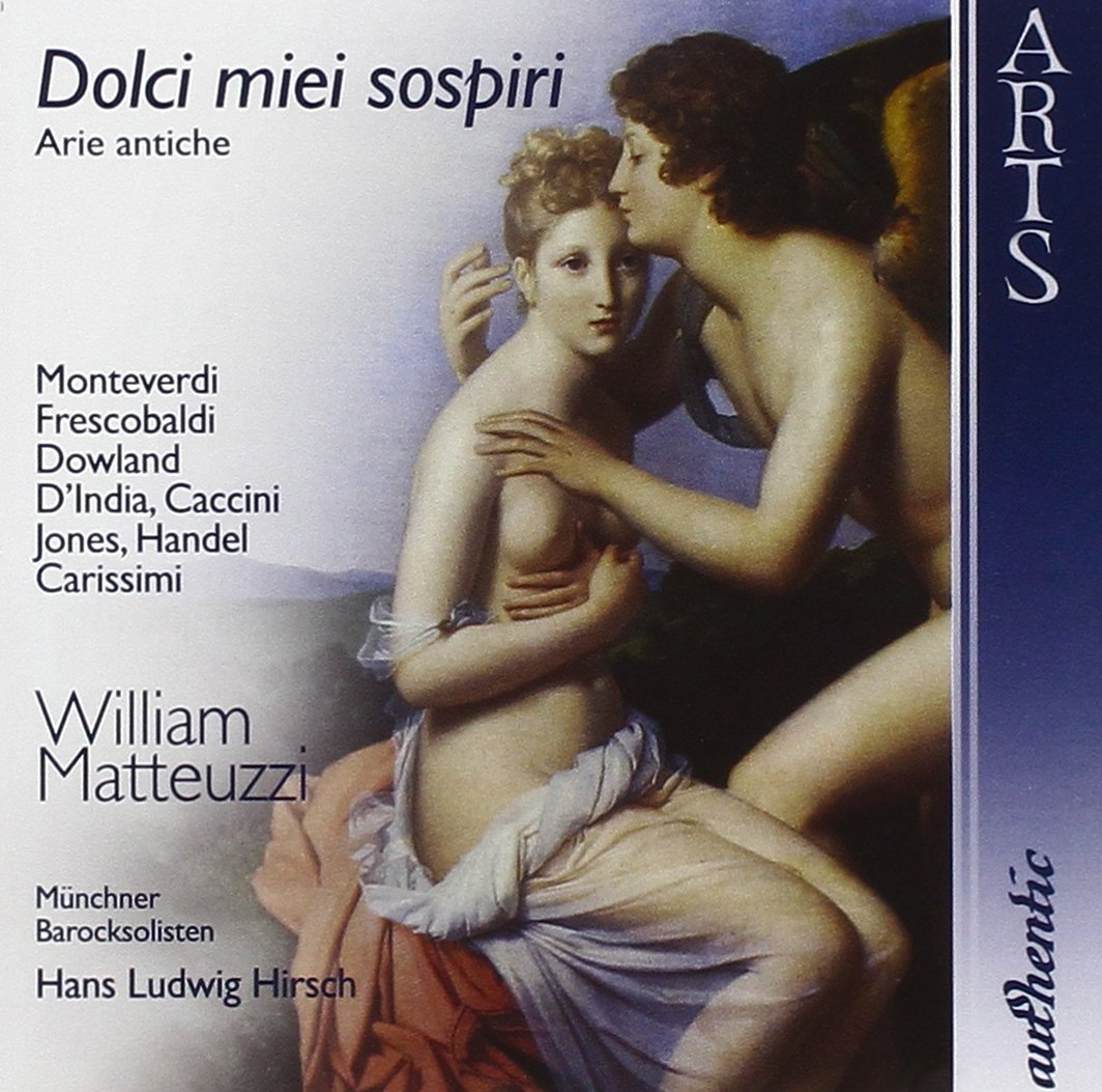 William Matteuzzi - Dolci miei sospiri (Arie antiche)
