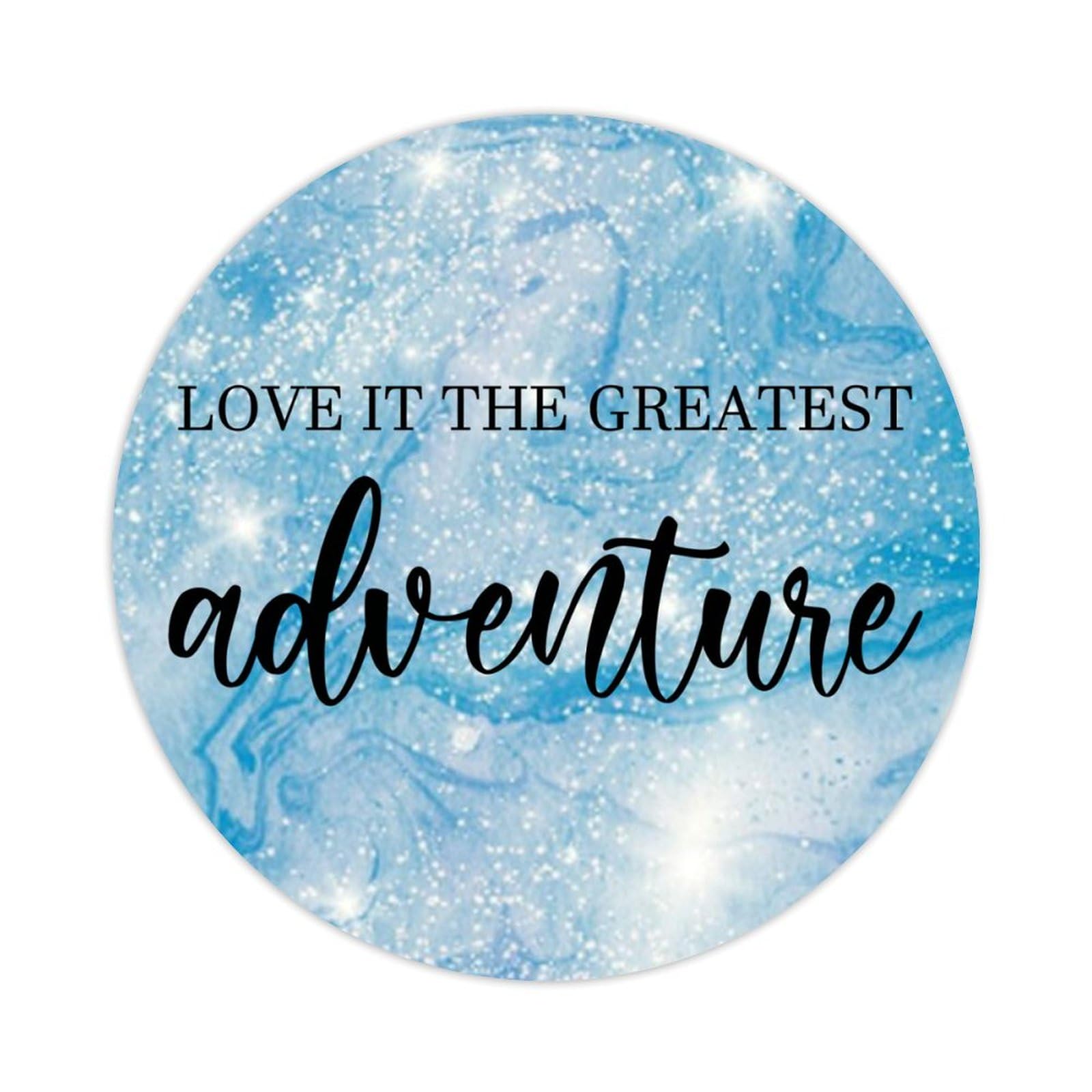100pcs Words Quotes Round Stickers Love It The Greatest Adventure Label Stickers Decals for Card Envelopes Seals Boxes Holiday Xmas Gifts Bags Packaging Party Supplies Decoration 1.5in