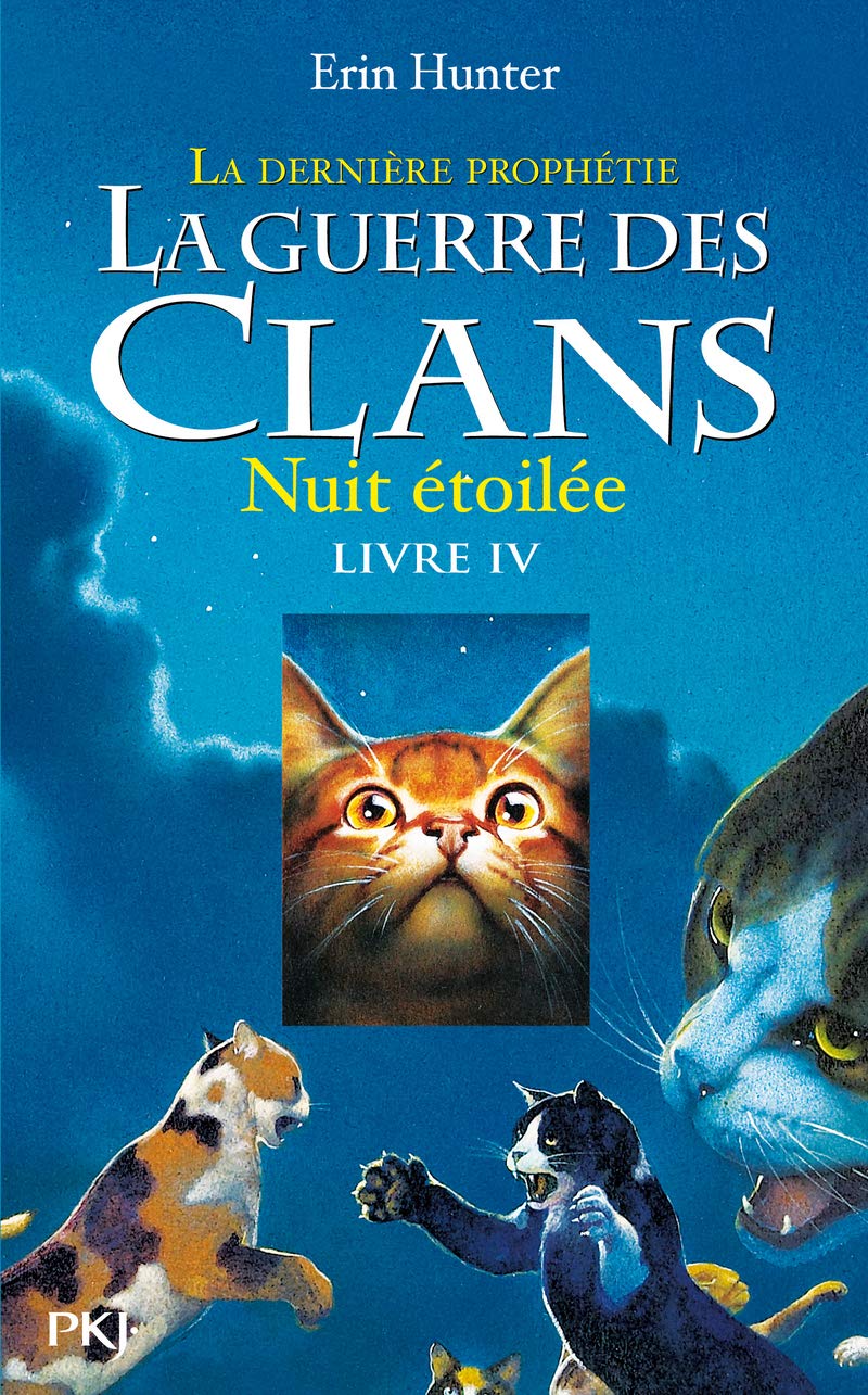 La guerre des clans - Cycle II : La dernière prophétie - Tome 4 Nuit étoilée (4)