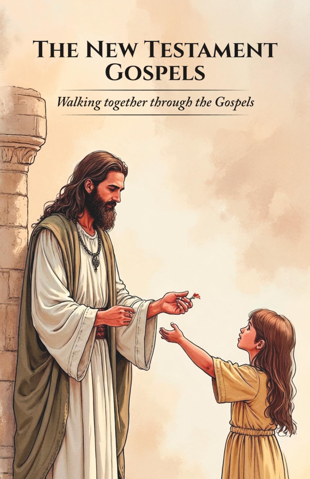 The New Testament Gospels: Walking together through the Gospels