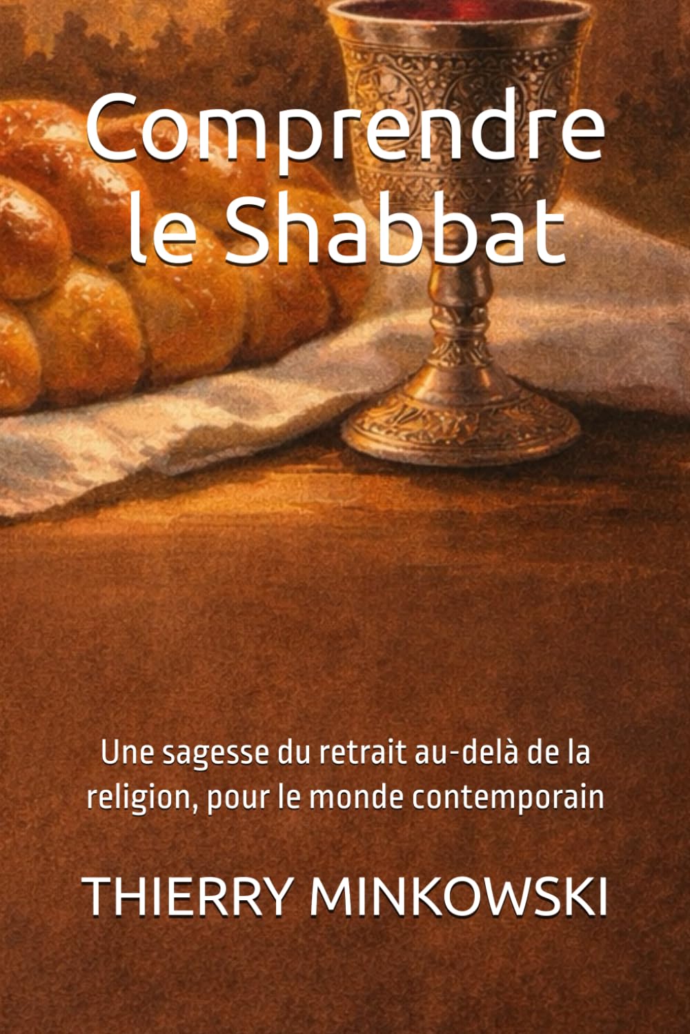 Comprendre le Shabbat: Une sagesse du retrait au-delà de la religion, pour le monde contemporain (Études et analyses juives)