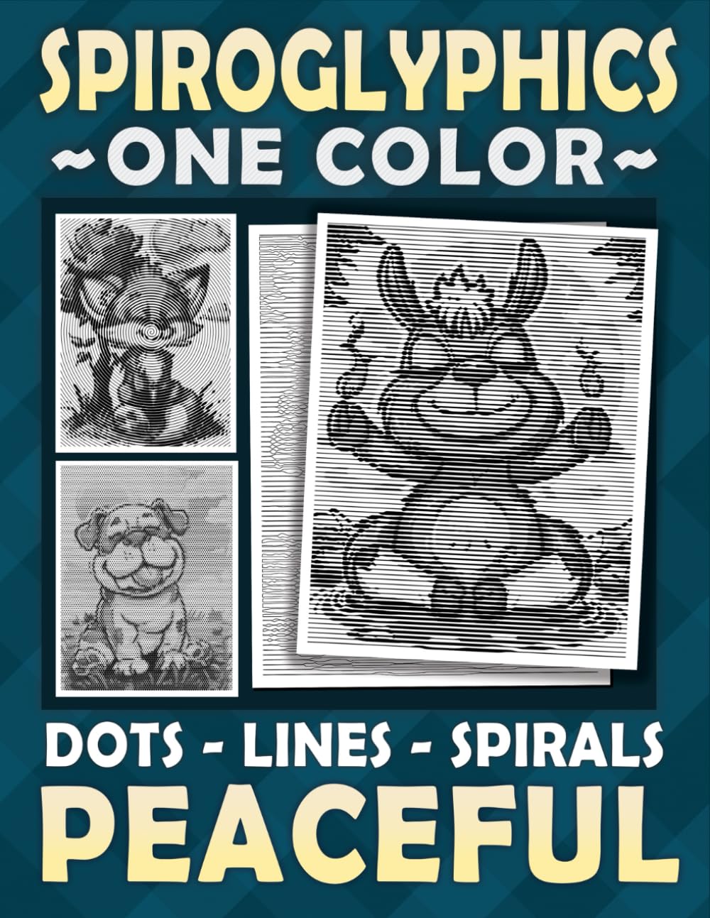 Spiroglyphics One Color Dots Lines Spirals Peaceful: A Coloring Book for Mindfulness - Meditate with Happy Animals - Great Gift for Adults and Teens (Spiroglyphics One Color Coloring Books)
