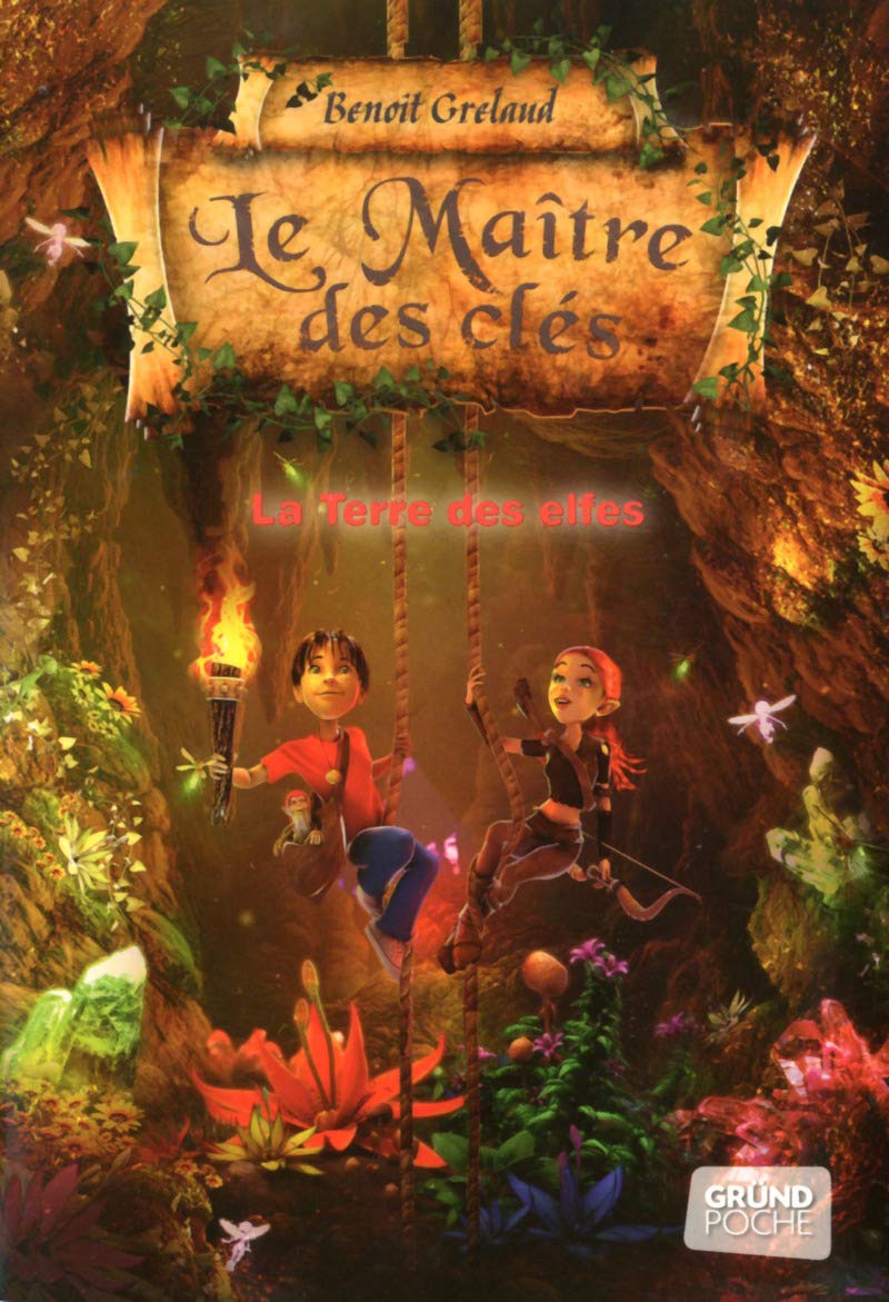 Le maitre des clés - tome 4 - la terre des elfes (4)