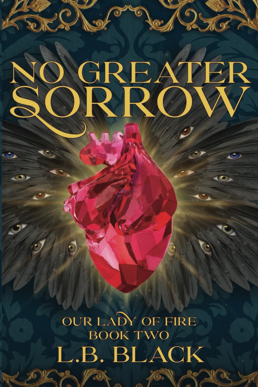 No Greater Sorrow (Our Lady of Fire: Book Two)