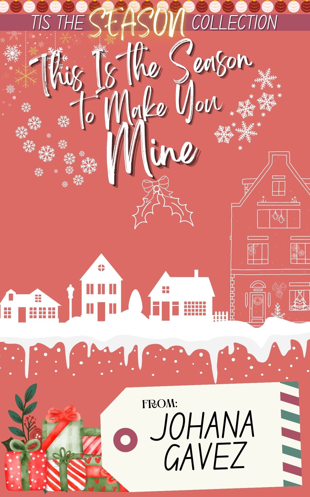 This Is the Season to Make You Mine (Tis the Season Holiday Collection Book 2)