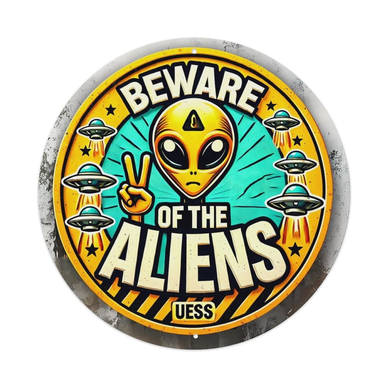 Beware Of The Aliens Uess Metal Tin Sign Plaque
