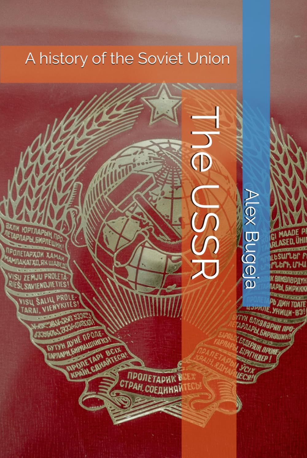 The USSR: A history of the Soviet Union