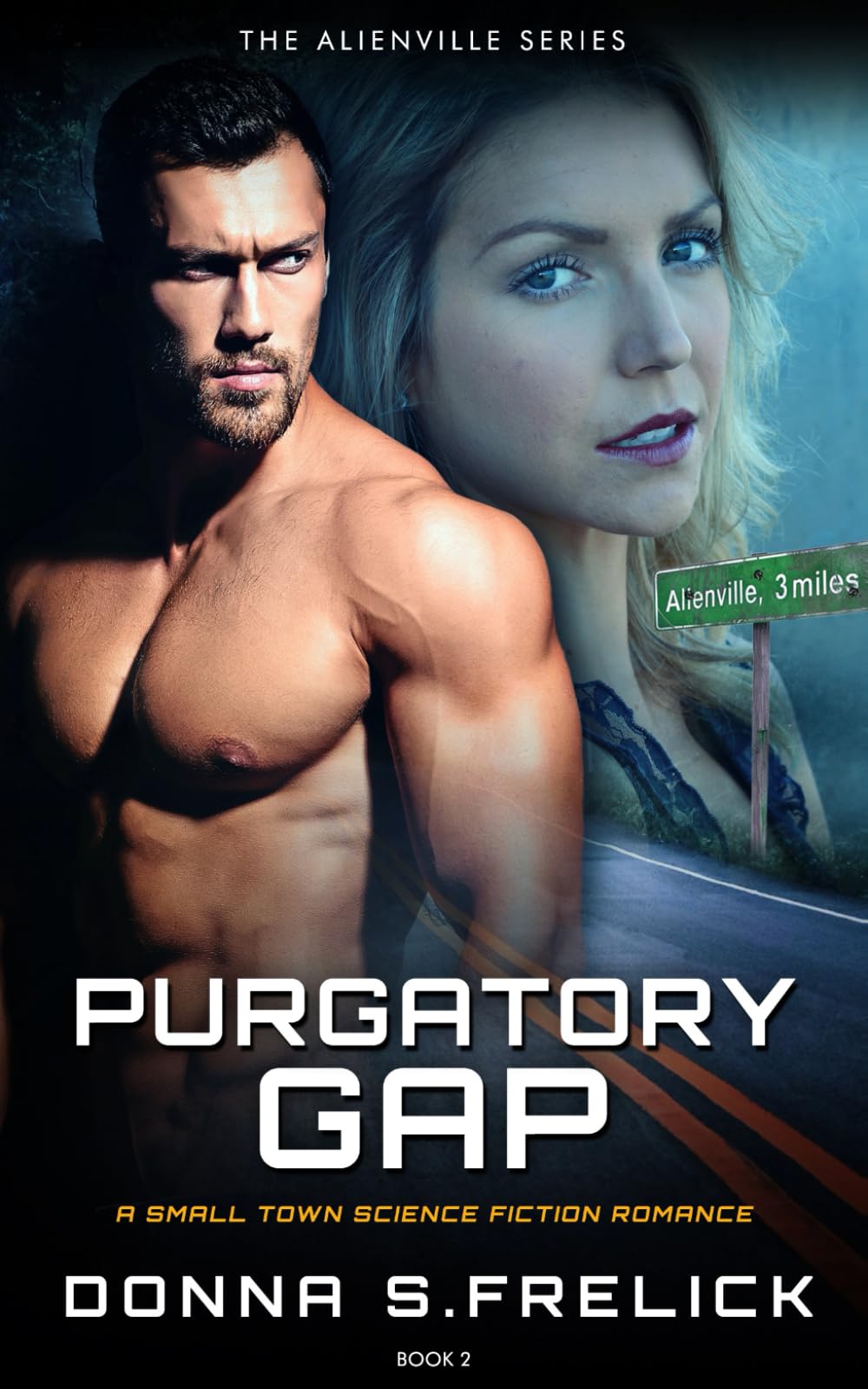 Purgatory Gap: A Small Town Science Fiction Romance (Alienville Book 2) (Alienville Series)
