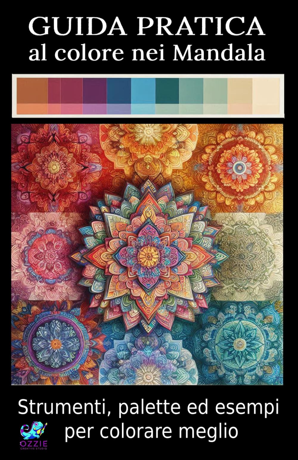 GUIDA PRATICA AL COLORE NEI MANDALA: Strumenti, palette ed esempi per colorare meglio (MANDALA E PATTERN DA COLORARE)