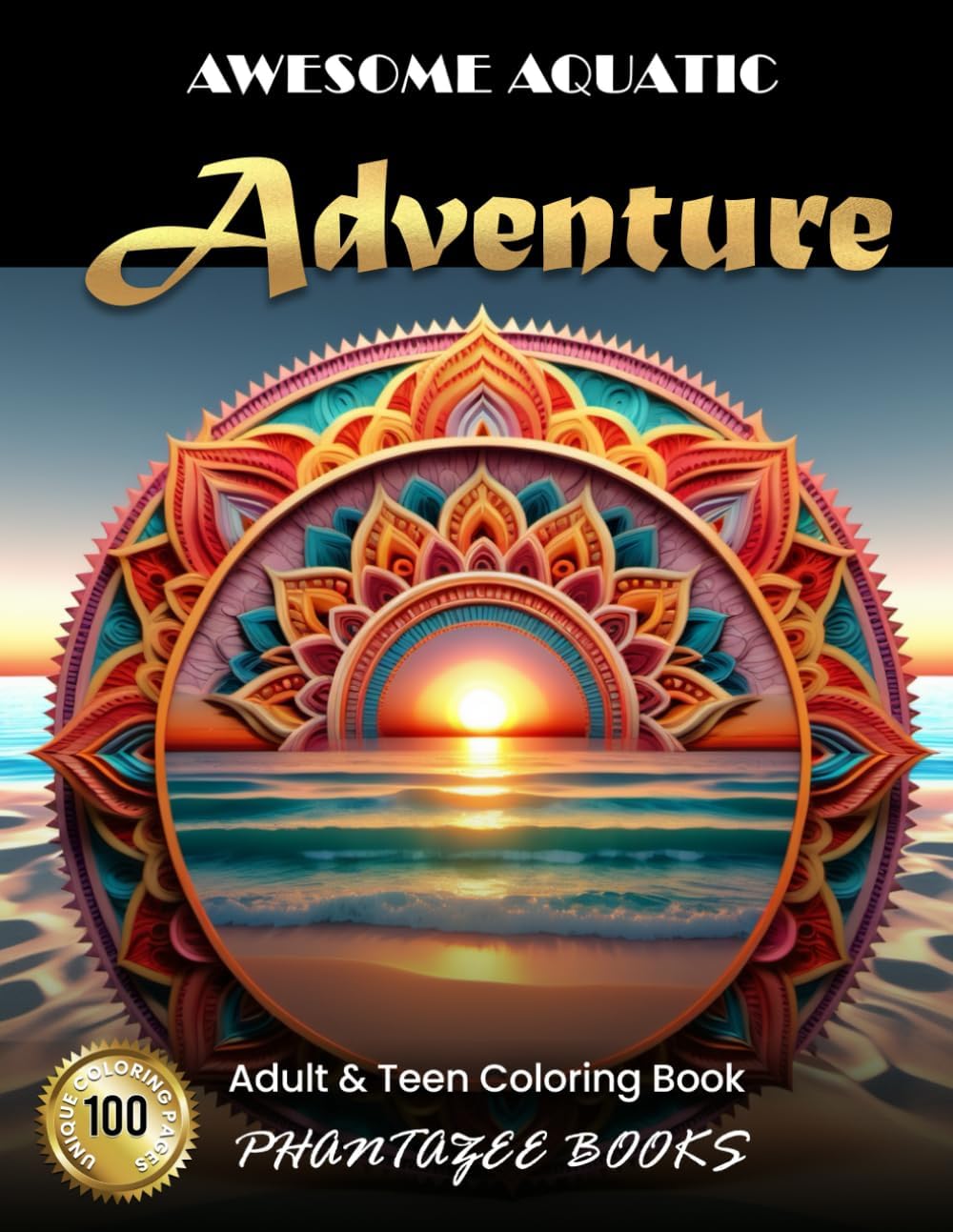 Awesome Aquatic Adventure: Adult and Teen Coloring Book