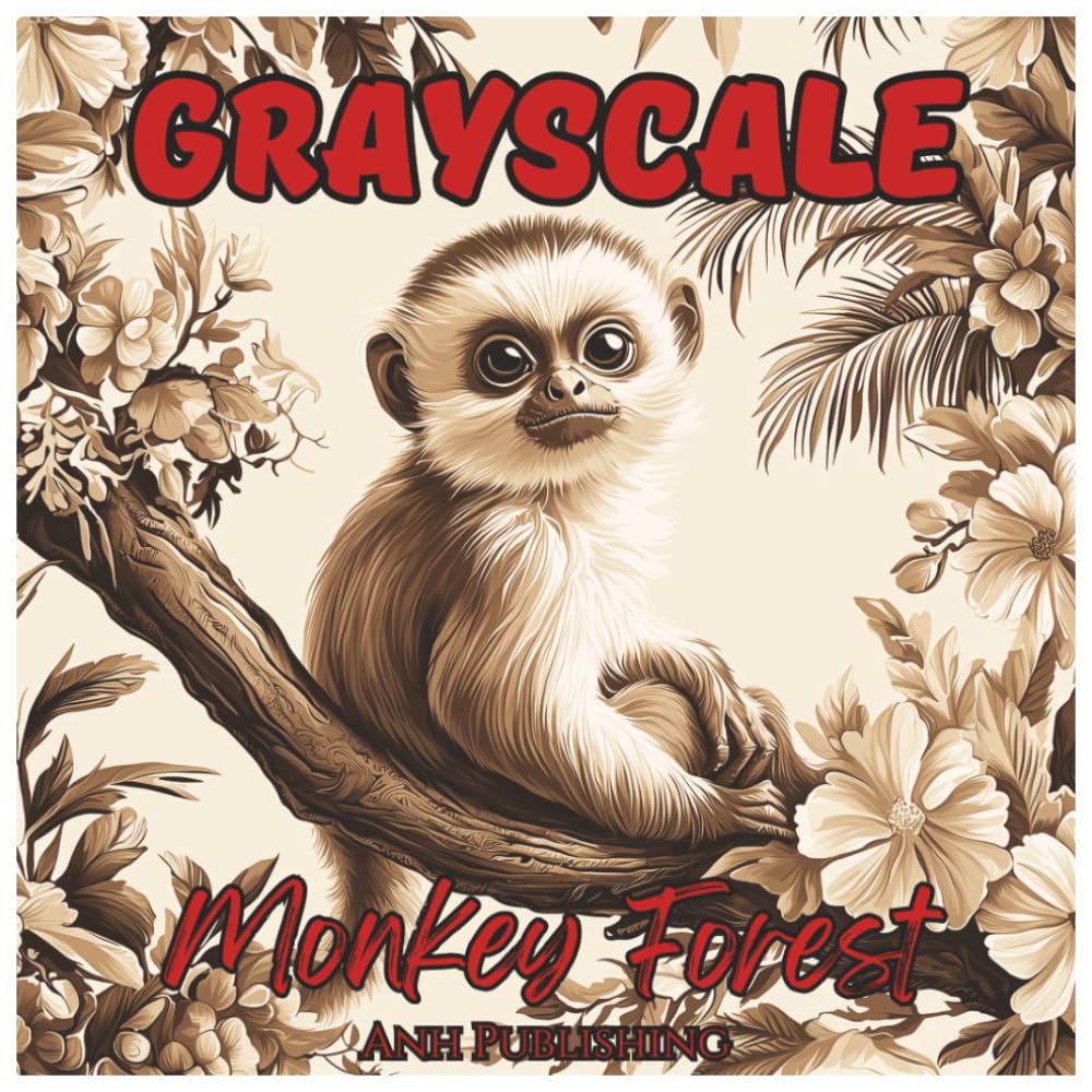 Grayscale Monkey Forest: Fun Coloring Book For All Ages: Grayscale Illustrations of Cute and Playful Jungle Monkeys for Relaxation and Creativity (Grayscale Animal Coloring Series)