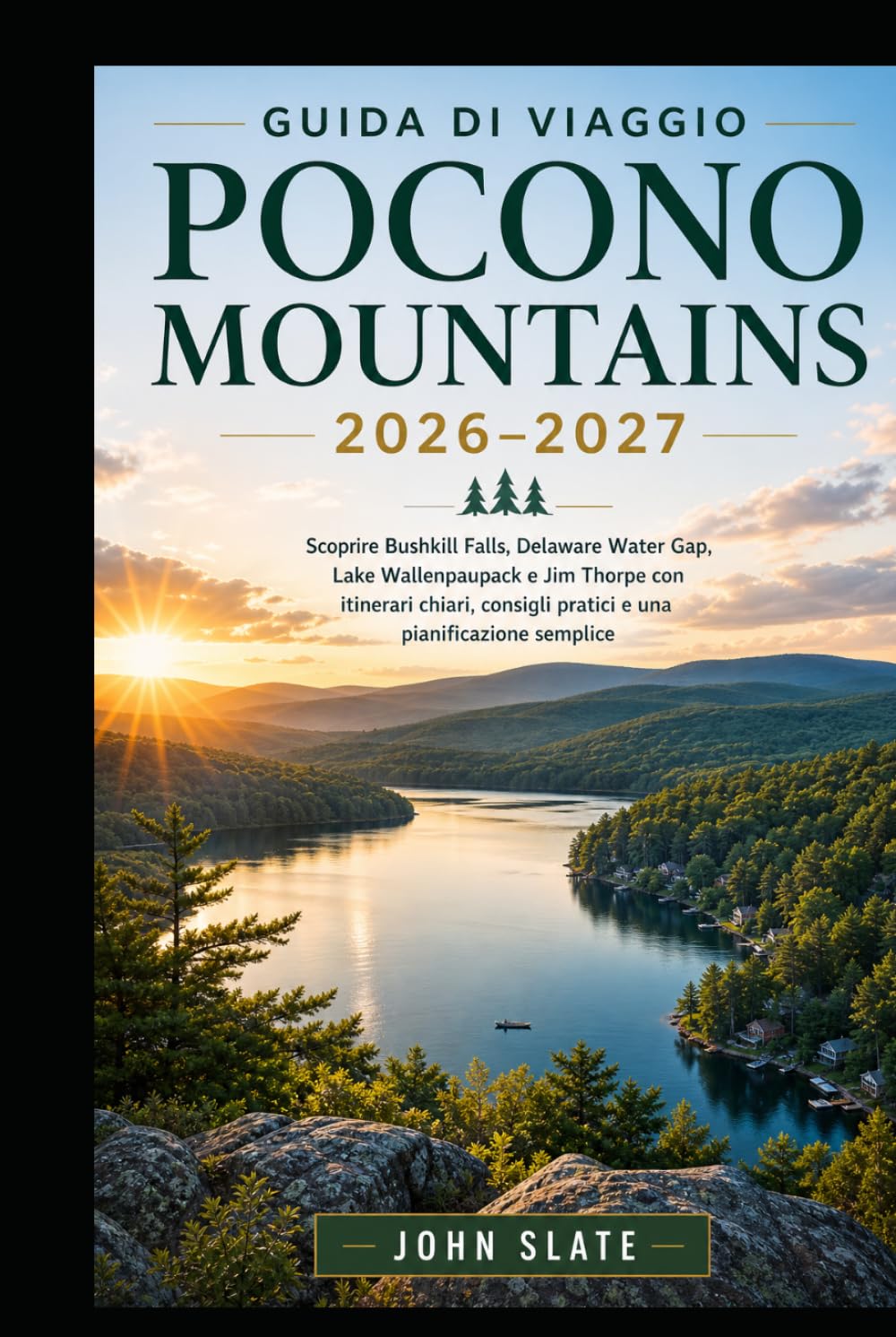 Guía de viaje de las Montañas Pocono 2026–2027: Explora Bushkill Falls, Delaware Water Gap, Lake Wallenpaupack, Jim Thorpe, senderos panorámicos, ... y planificación de viajes sencillos