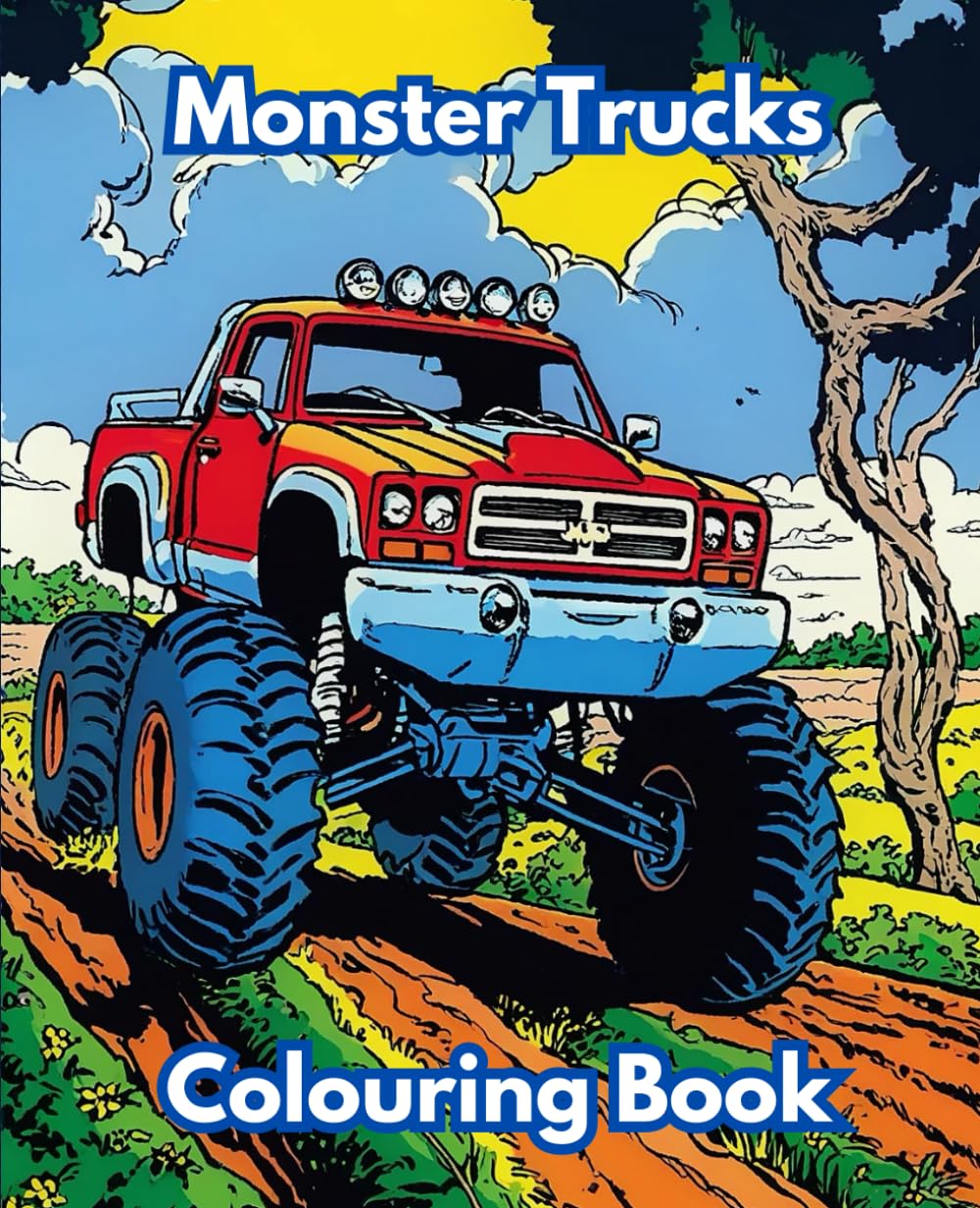 Monster Truck Colouring Book: Big Trucks, Big Wheels, Big Fun!, Fuel Your Imagination with Monster Trucks!