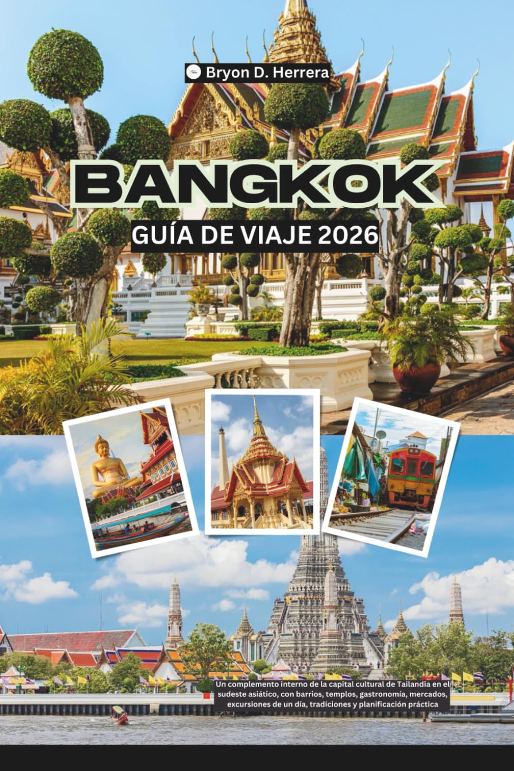 Guía de viajes de Bangkok 2026: La capital cultural de Tailandia en el sudeste asiático, con barrios, templos, comida, mercados, excursiones de un día, tradiciones y planificación práctica.