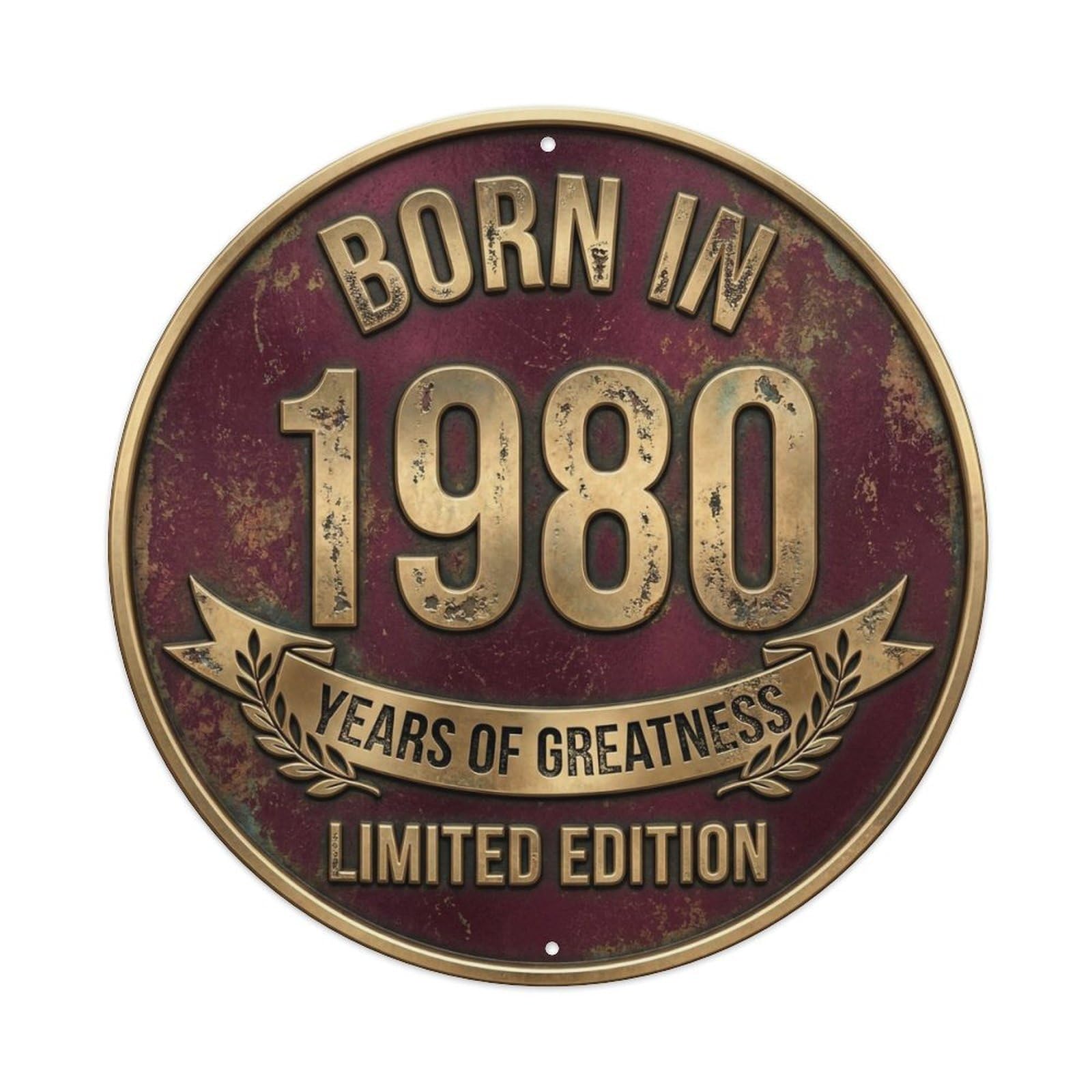 Born In 1980 Years Of Greatness Year-Themed Birthday Gift Metal Tin Sign