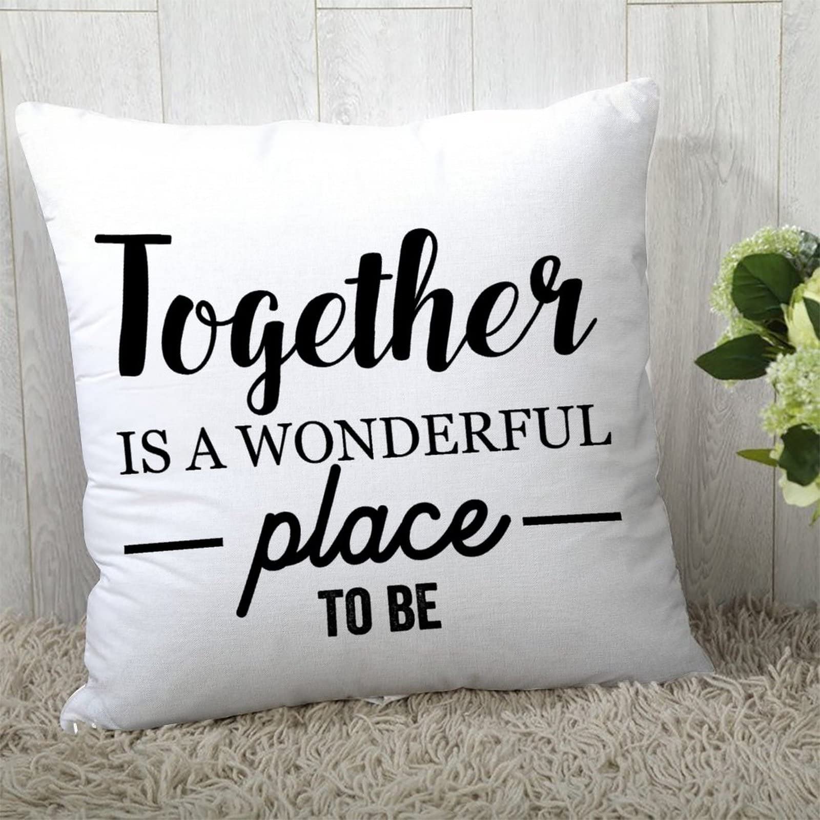 Ultra Classic Together is A Wonderful Place to Be Pillow Choths Pillowcase Cover for Cockpit Mother's Day for Grammy F.X. (Foreign Exchange) Clerk 26x26in.