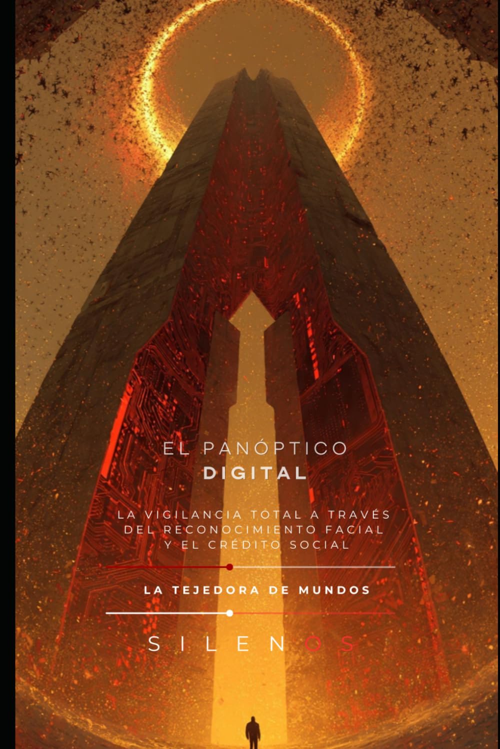 EL PANÓPTICO DIGITAL: La vigilancia total a través del reconocimiento facial y el crédito social (Illuminati)