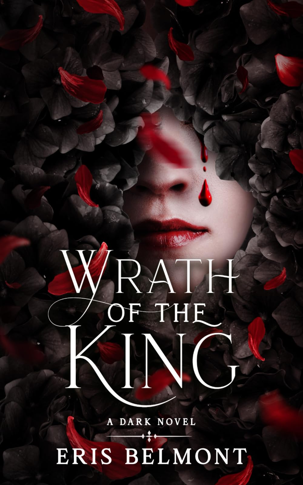 Wrath of The King: A Dark Novel (The King Series)
