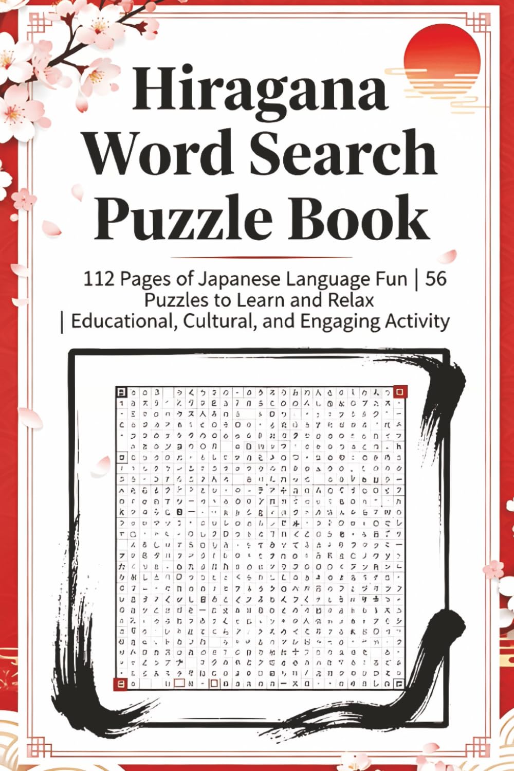 Hiragana Word Search Puzzle Book: 112 Pages of Japanese Language Fun | 56 Puzzles to Learn and Relax | Educational, Cultural, and Engaging Activity