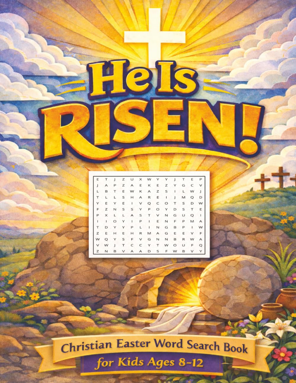 He Is Risen!: Christian Easter Word Search Book for Kids Ages 8-12