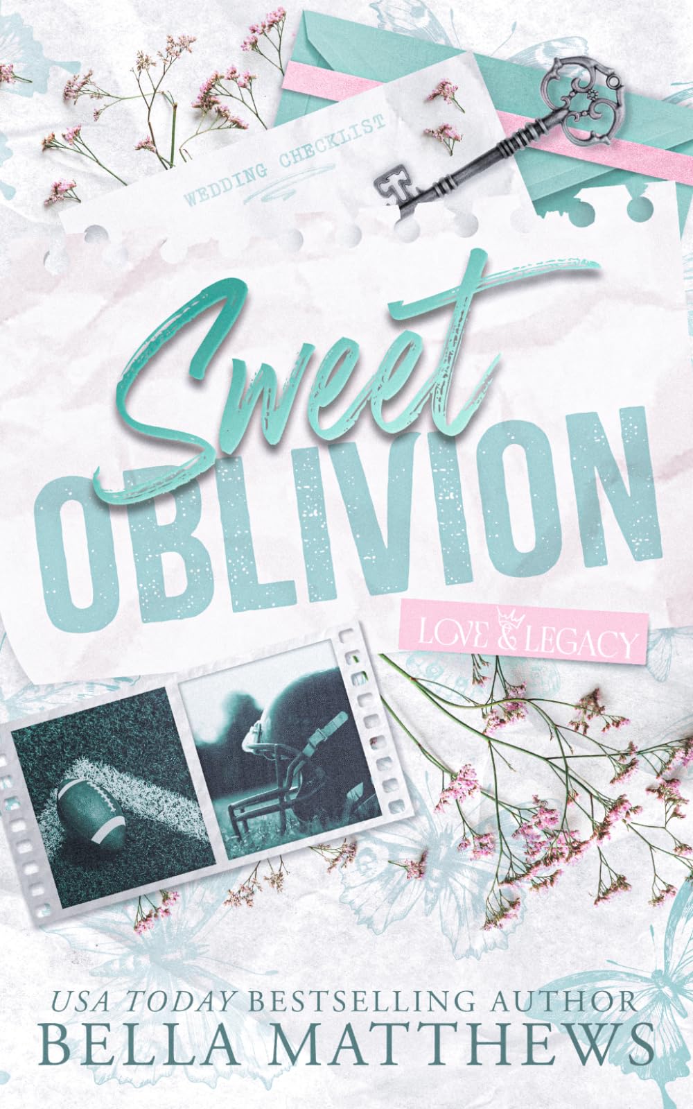 Sweet Oblivion (Love & Legacy)