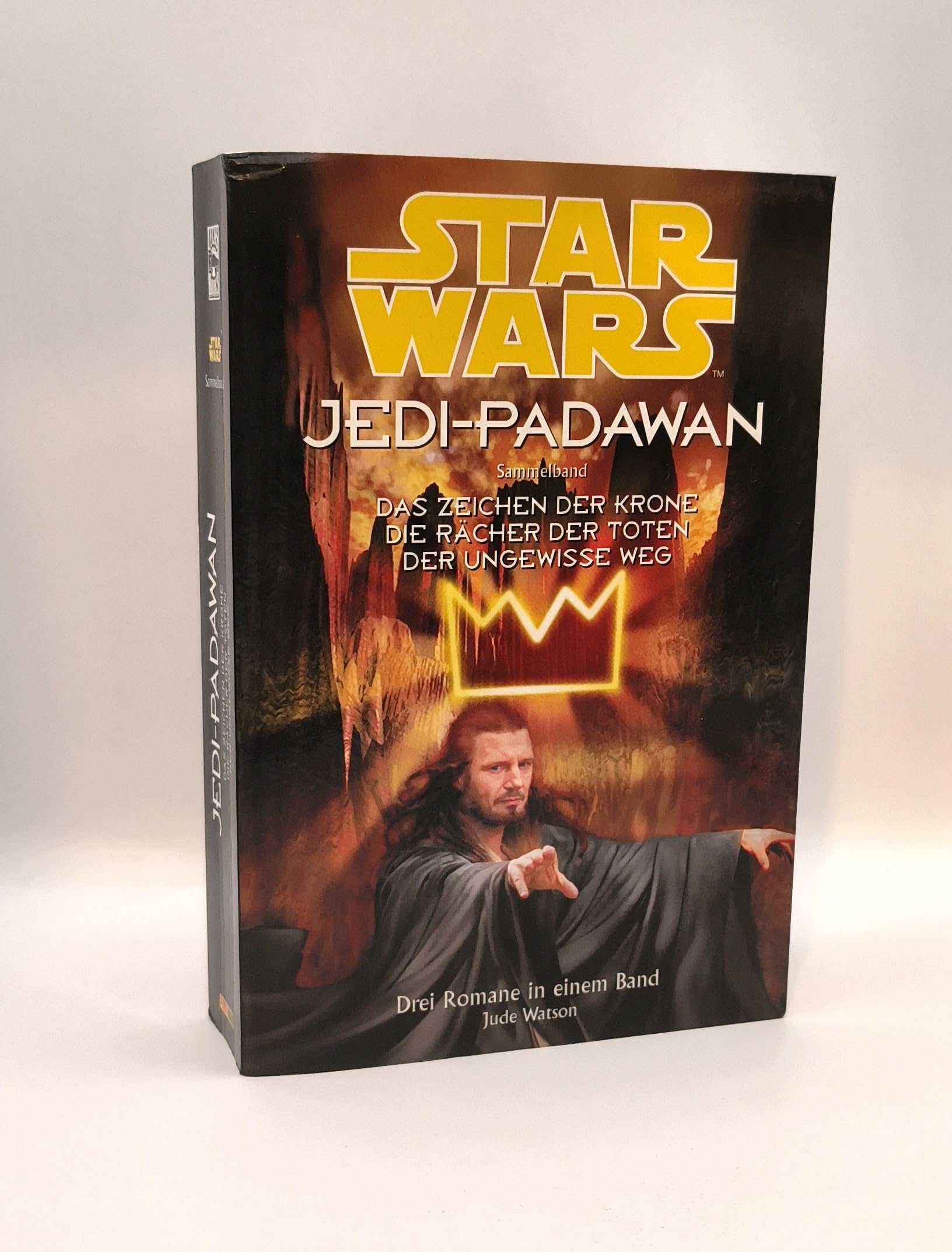 Star Wars, Jedi-Padawan: Sammelband 2: Das Zeichen der Krone; Die Rächer der Toten; Der ungewisse Weg.