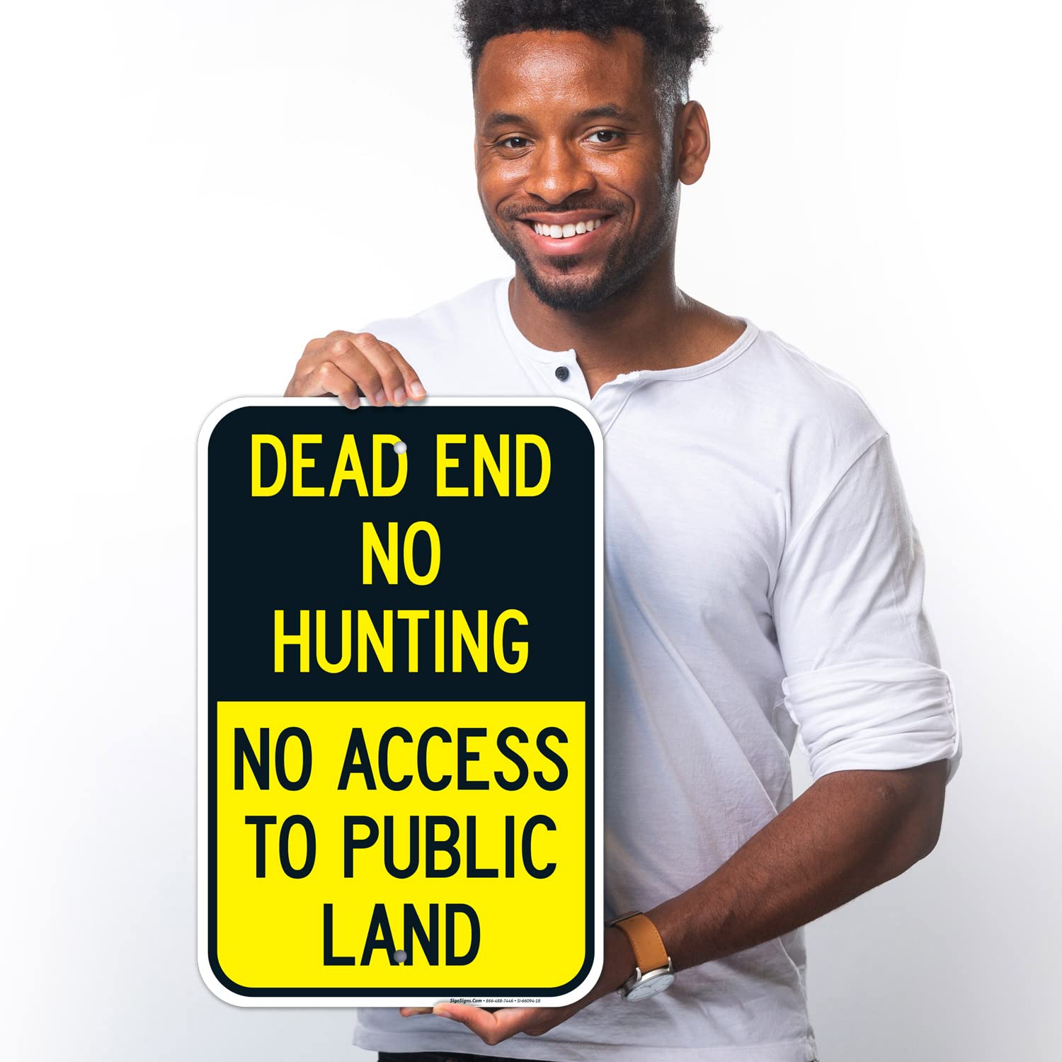Dead End No Hunting No Access to Public Land Sign, 12x18 Inches, Rust Free .063 Aluminum, Fade Resistant, Made in USA