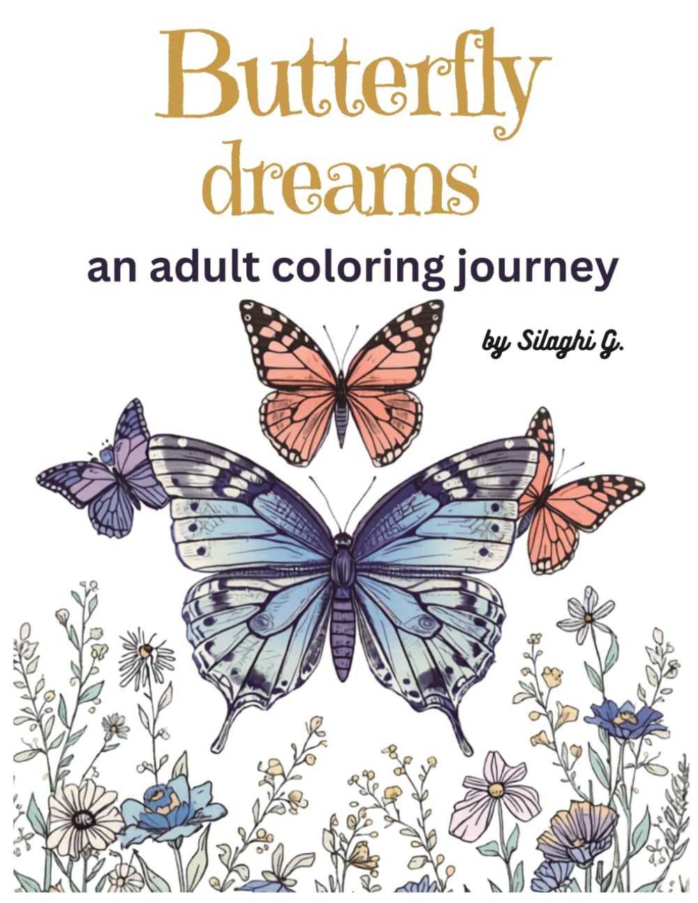 Butterfly dreams: An adult coloring journey
