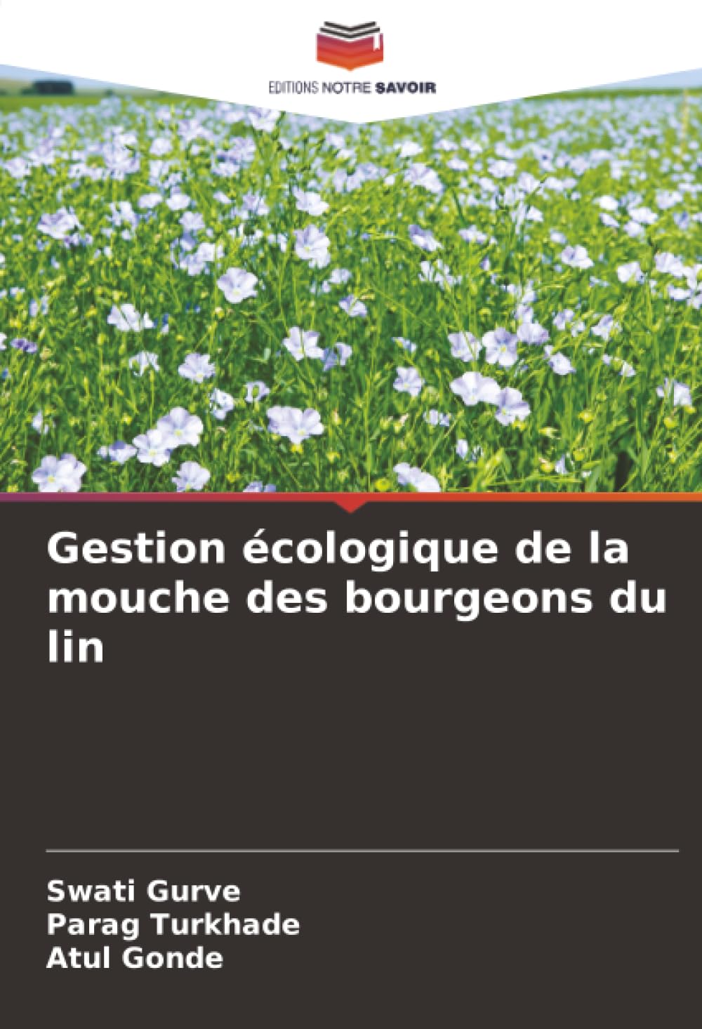 Gestion écologique de la mouche des bourgeons du lin
