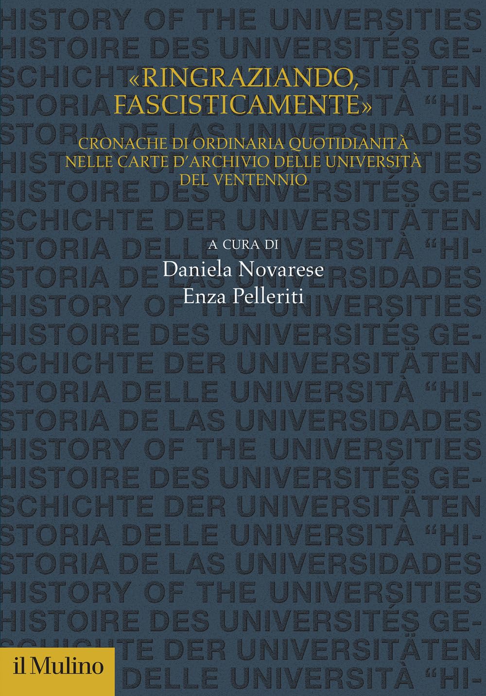 «Ringraziando, Fascisticamente». Cronache Di Ordinaria Quotidianità Nelle Carte D'archivio Delle Università Del Ventennio - 4