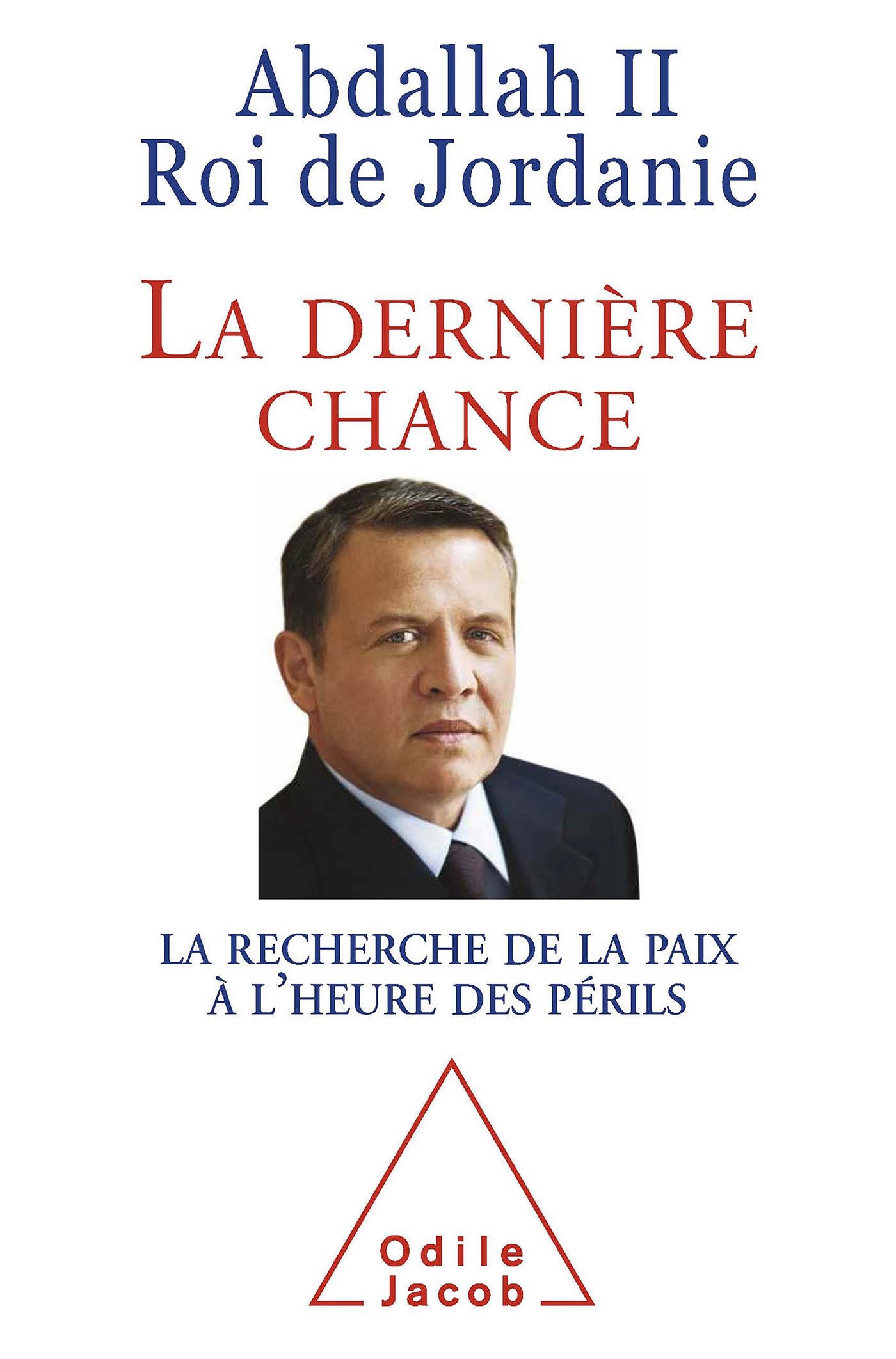 La Dernière Chance: La Recherche de la paix à l'heure des périls