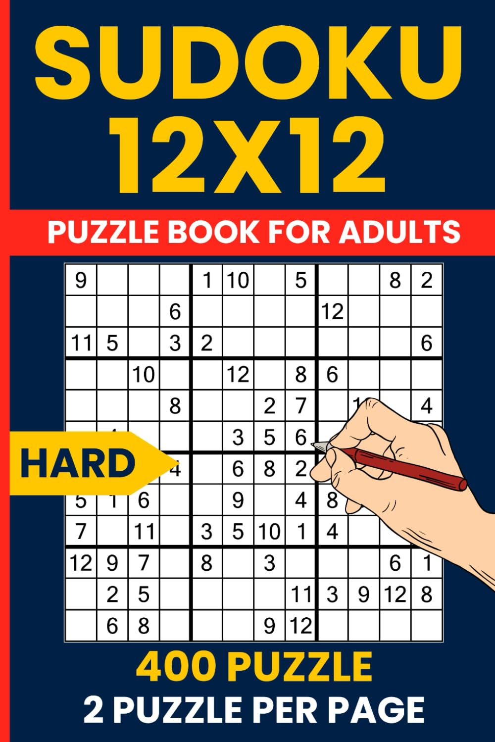 Hard Difficulty 12x12 Sudoku - 400 Giant Grid Expert Challenges: Sudoku 12x12 Puzzles for Advanced Solvers | Big Grid Logic | Brain Workout