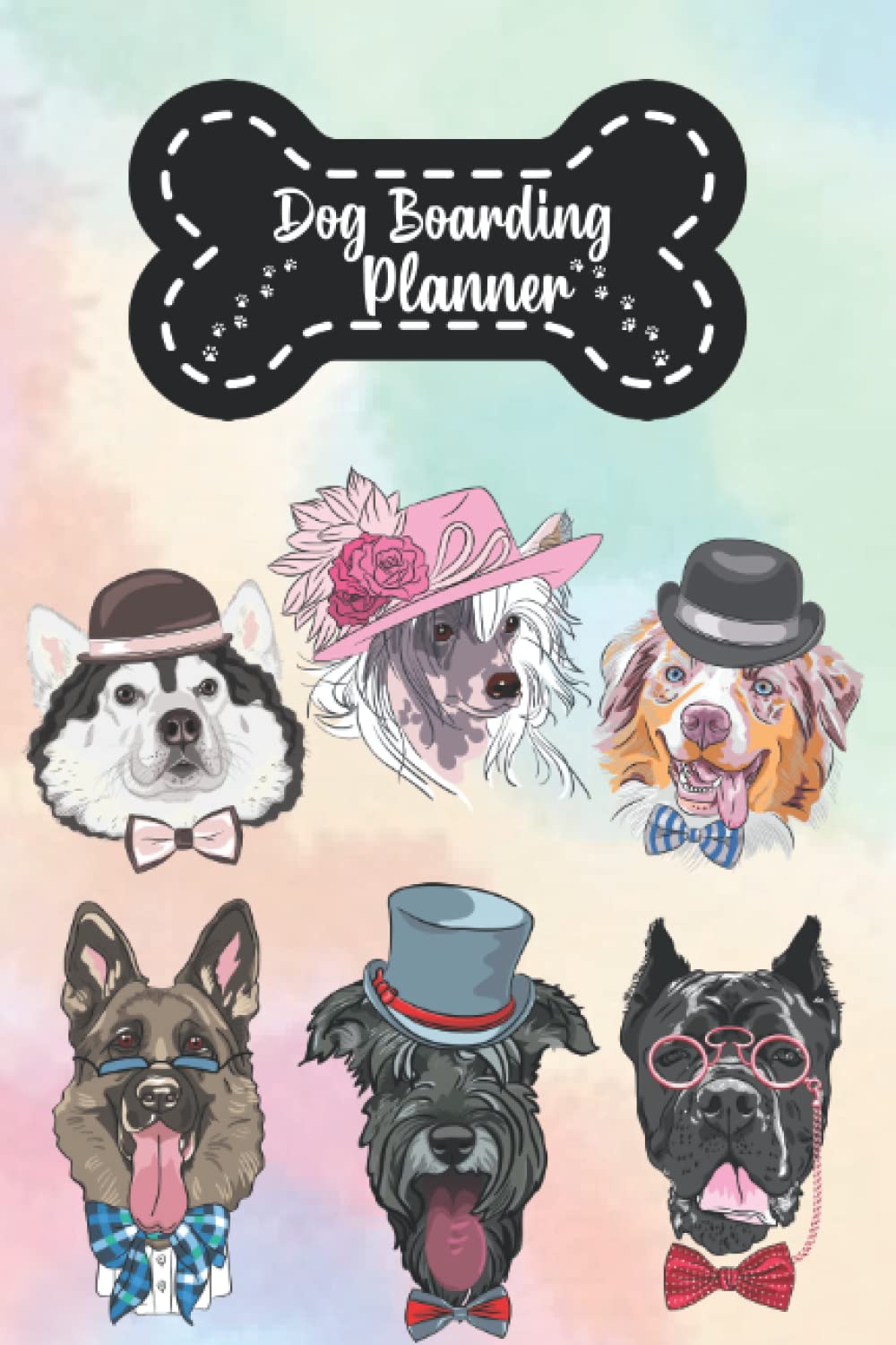 Dog Boarding Planner: Doggy Daycare Log Book | Dog Boarding Service Appointment Book | Canine Animal Pet Sitting Journal