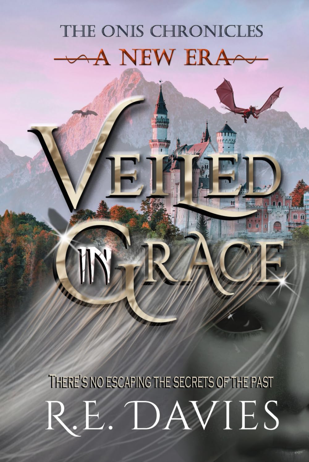 A New Era: Veiled In Grace: 4 (The Onis Chronicles - A Fantasy Adventure Series)