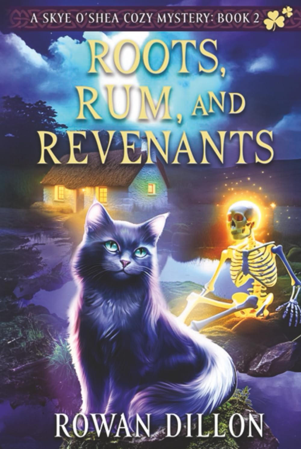 Roots, Rum, and Revenants: A Skye O'Shea Paranormal Cozy Mystery (The Skye O'Shea Paranormal Cozy Mystery Series)