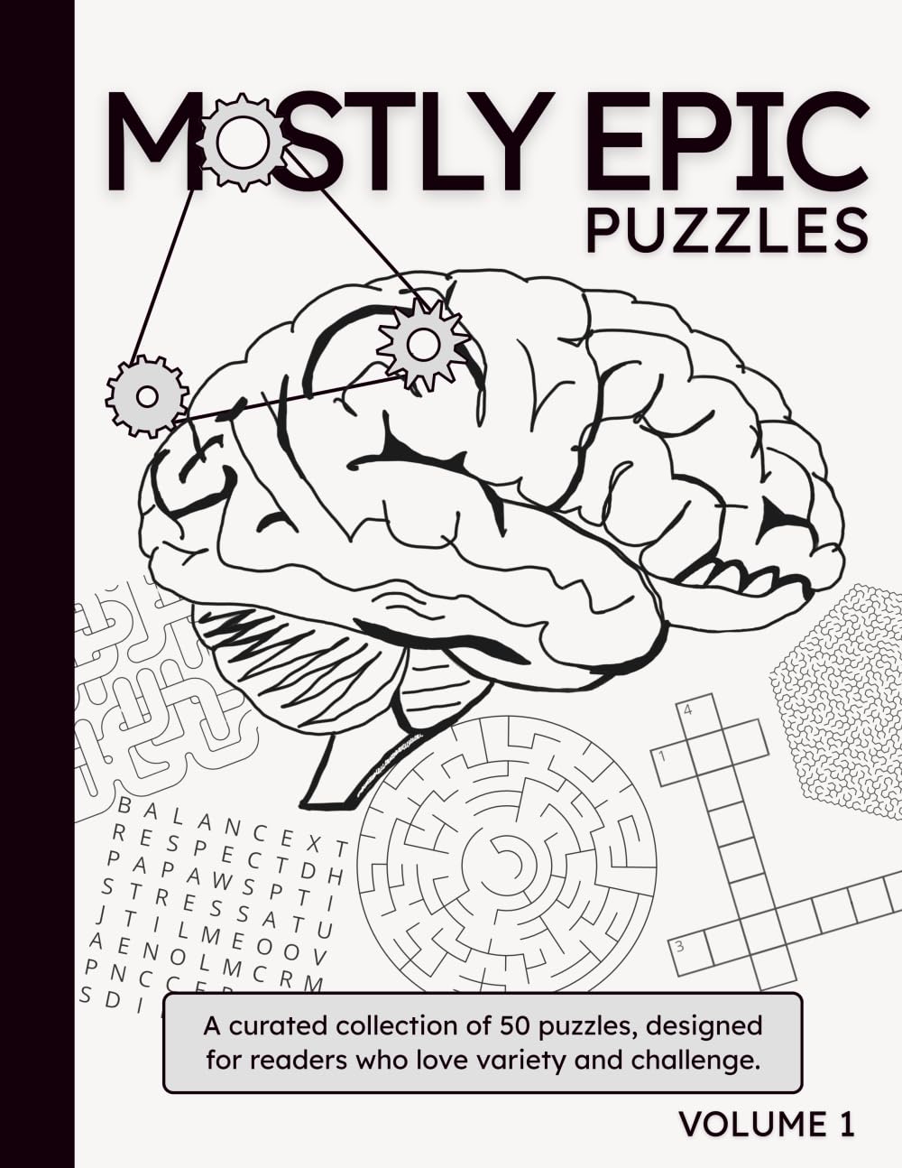 Mostly Epic Puzzles: Volume 1: A Curated Collection of 50 Logic, Word, and Brain Teaser Puzzles for Teens & Adults | Progressive Warm-Up to Epic Levels | Large 8.5 x 11 Format