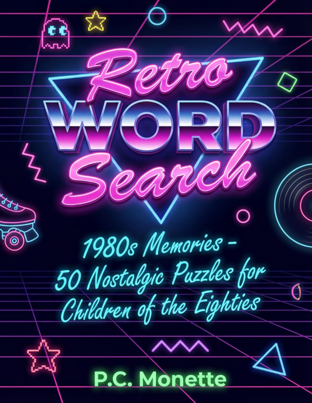 Retro Word Search: 1980s Memories - 50 Nostalgic Puzzles for Children of the Eighties