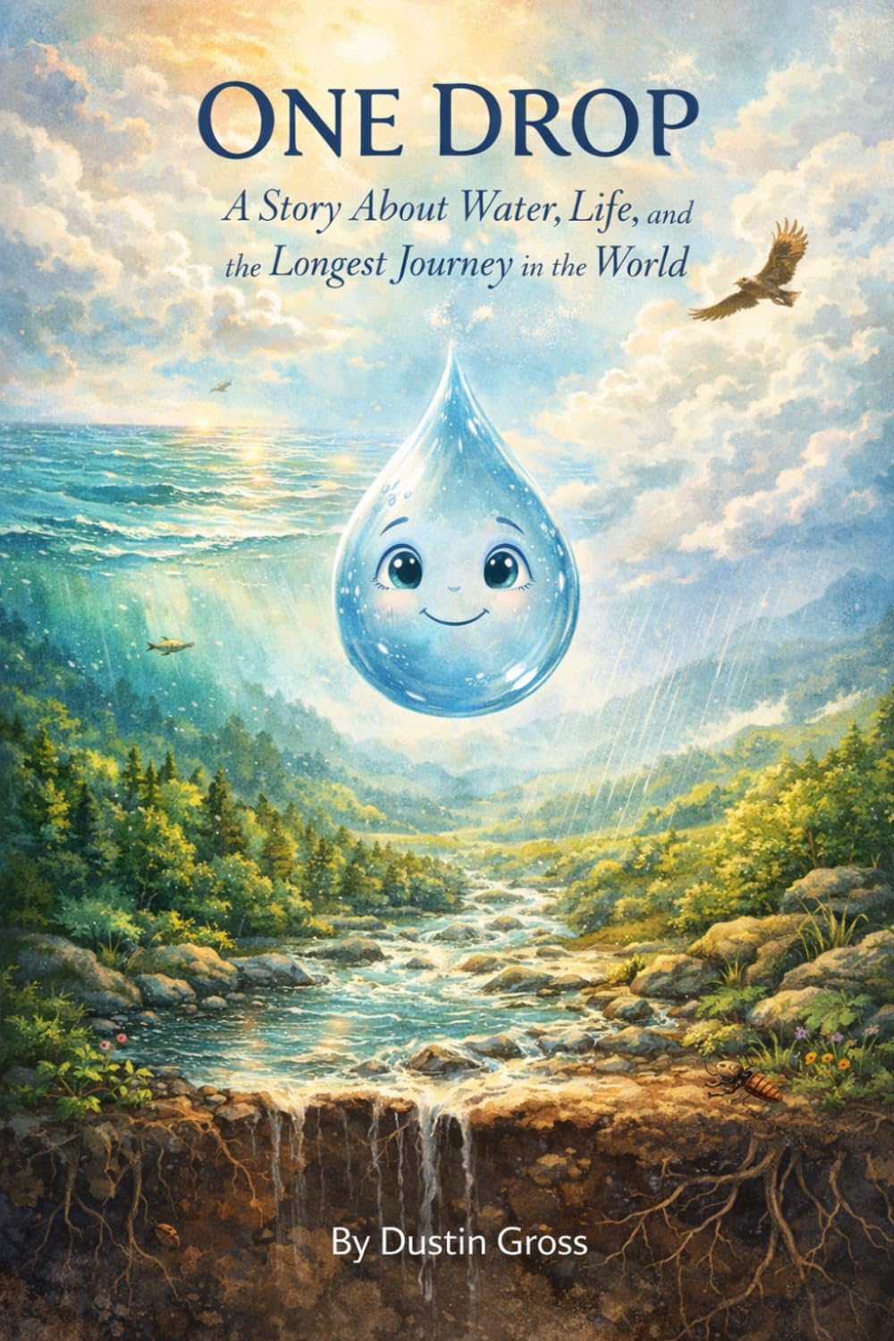 One Drop: A Story About Water, Life, and the Longest Journey in the World