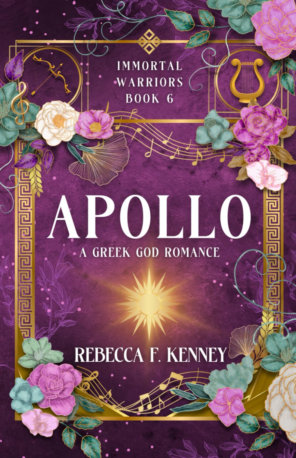Apollo: A Greek God Romance (The IMMORTAL WARRIORS)