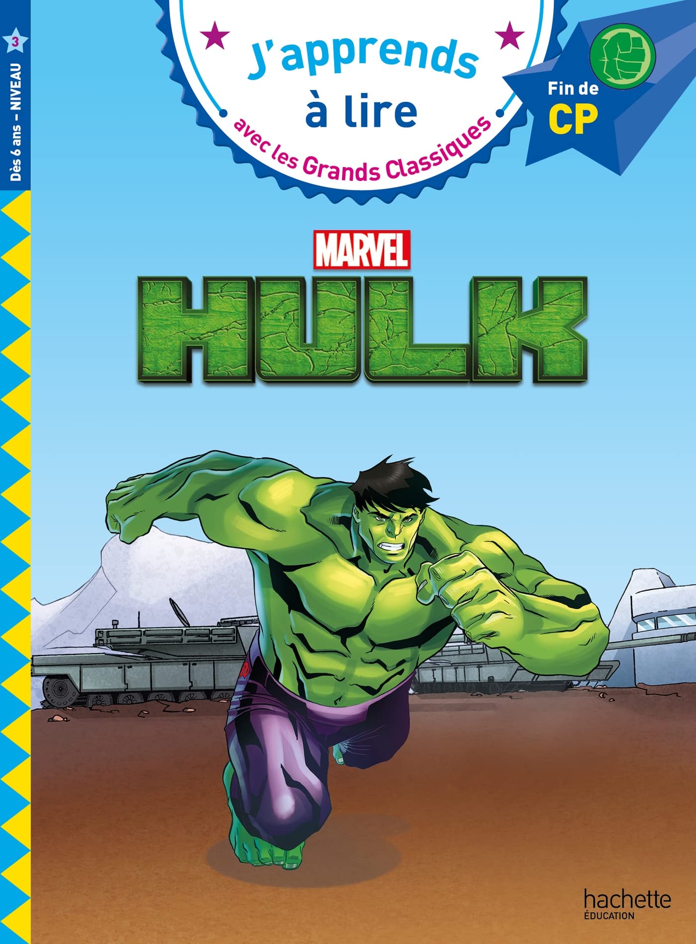 Disney - Marvel - Hulk, CP Niveau 3: Fin de CP niveau 3